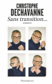 Couverture Sans transition Editions Arthaud Flammarion 2024