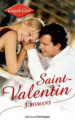 Couverture Les Amants de la Saint-Valentin, Romantiquement vôtre, Le Célibataire de l'année Editions Harlequin (Coup de coeur) 2005