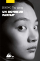 Couverture Un bonheur parfait Editions Philippe Picquier 2024