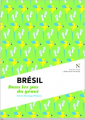 Couverture Brésil : Dans les pas du géant Editions Nevicata 2014