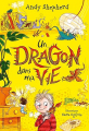Couverture Un dragon dans mon potager, tome 2 : Un dragon dans ma vie Editions Gallimard  (Jeunesse) 2024