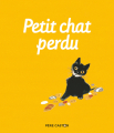 Couverture Petit chat perdu Editions Flammarion (Père Castor) 2001