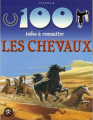 Couverture 100 infos a connaître : les chevaux  Editions Piccolia (Tout un monde en photos) 2006