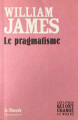 Couverture Le pragmatisme Editions Flammarion / Le Monde (Les livres qui ont changés le monde) 2010