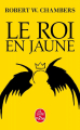 Couverture Le roi en jaune Editions Le Livre de Poche 2015