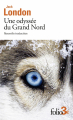 Couverture Une odyssée du Grand Nord / Une odyssée au Klondike Editions Folio  2023