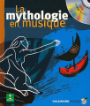 Couverture La mythologie en musique Editions Gallimard  (Jeunesse) 2000