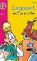 Couverture Dagobert, tome 9 : Dagobert veut un scooter Editions Hachette (Bibliothèque Rose) 2004