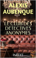 Couverture Le club des détectives anonymes Editions Autoédité 2021