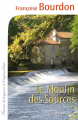 Couverture Le Moulin des sources Editions Calmann-Lévy (Littérature française) 2010