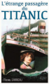 Couverture L'étrange passagère du Titanic Editions Un Autre Reg'Art 2024