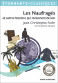 Couverture Les Naufragés et autres histoires qui reviennent de loin Editions Flammarion (Étonnants classiques) 2016