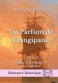 Couverture Un parfum de Frangipane, tome 3 : Hors du temps et de l'amour Editions Autoédité 2023