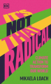 Couverture It's Not That Radical Editions Dorling Kindersley 2023
