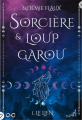 Couverture Sorcière & Loup-Garou, tome 1 : Le Lien Editions Au Loup 2024