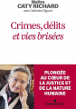 Couverture Crimes, délits et vies brisées : Plongée au coeur de la justice et de la nature humaine Editions Albin Michel 2024