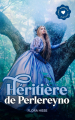 Couverture Héritière de Perlereyno Editions Autoédité 2023
