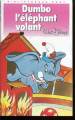 Couverture Dumbo : L'éléphant volant Editions The Walt Disney Company 1989