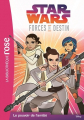 Couverture Star Wars : Forces du destin, tome 1 : Le pouvoir de l'amitié Editions Hachette (Bibliothèque Rose) 2018