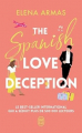 Couverture The Spanish Love Deception / Fais semblant que tu m'aimes Editions J'ai Lu 2024