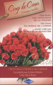 Couverture Les vendanges de la passion, Au risque de l'amour, Experts en séduction, Une famille pour la saint valentin Editions Harlequin (Coup de coeur) 2008