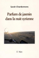 Couverture Parfum de jasmin dans la nuit syrienne - 1er roman Editions de l'Aire 2015