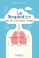 Couverture La respiration : Bien plus qu'une pratique essentielle Editions Dauphine 2022