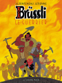Couverture Brüssli le guerrier Editions Les Humanoïdes Associés 2014