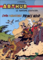 Couverture Arthur le fantôme justicier (Toth), tome 4 : Contre l'insaisissable Prince noir Editions Toth 2004