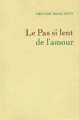 Couverture Le pas si lent de l'amour Editions Grasset 1995