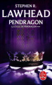 Couverture Le cycle de Pendragon, tome 4 : Pendragon Editions Le Livre de Poche 2022