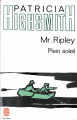Couverture Monsieur Ripley / Le talentueux Mr. Ripley / Plein soleil Editions Le Livre de Poche 1995