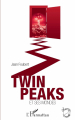 Couverture Twin Peaks et ses mondes Editions L'Harmattan (Champs visuels) 2017