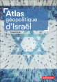 Couverture Atlas géopolitique d'Israël Editions Autrement 2023