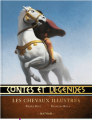 Couverture Contes et Légendes : les chevaux illustrés Editions Nathan 2011