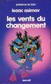 Couverture Les vents du changement et autres nouvelles Editions Denoël (Présence du futur) 1985