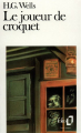 Couverture Le joueur de croquet Editions Folio  1988