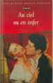 Couverture Au ciel ou en enfer Editions Harlequin 1996