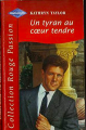 Couverture Un tyran au coeur tendre Editions Harlequin 1999