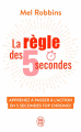 Couverture La règle des 5 secondes Editions J'ai Lu (Bien-être) 2019