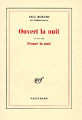 Couverture Ouvert la nuit. suivi de Fermé la nuit Editions Gallimard  (Blanche) 1983