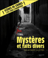 Couverture Mystères et faits divers : les dossiers illustrés Editions Hachette (Pratique) 2010