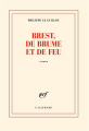 Couverture Brest, de brume et de feu  Editions Gallimard  (Blanche) 2024