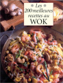Couverture Les 200 meilleures recettes au wok  Editions Manise 1998