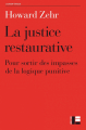 Couverture La justice restaurative : Pour sortir des impasses de la logique punitive Editions Labor et fides 2012