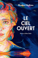 Couverture Le ciel ouvert Editions Actes Sud (Audio) 2024
