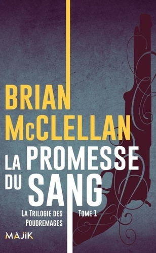 trilogie Poudremages, Tome promesse sang Brian McClellan