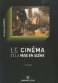 Couverture Le cinéma et la mise en scène Editions Armand Colin 2010