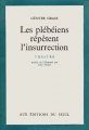 Couverture Les Plébéiens répètent l'insurrection Editions Seuil (Cadre vert) 1968