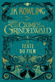 Couverture Les animaux fantastiques : Le texte du film, tome 2 : Les crimes de Grindelwald Editions Pottermore Publishing 2018